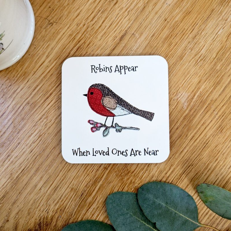 Robins appear when loved ones are near coaster