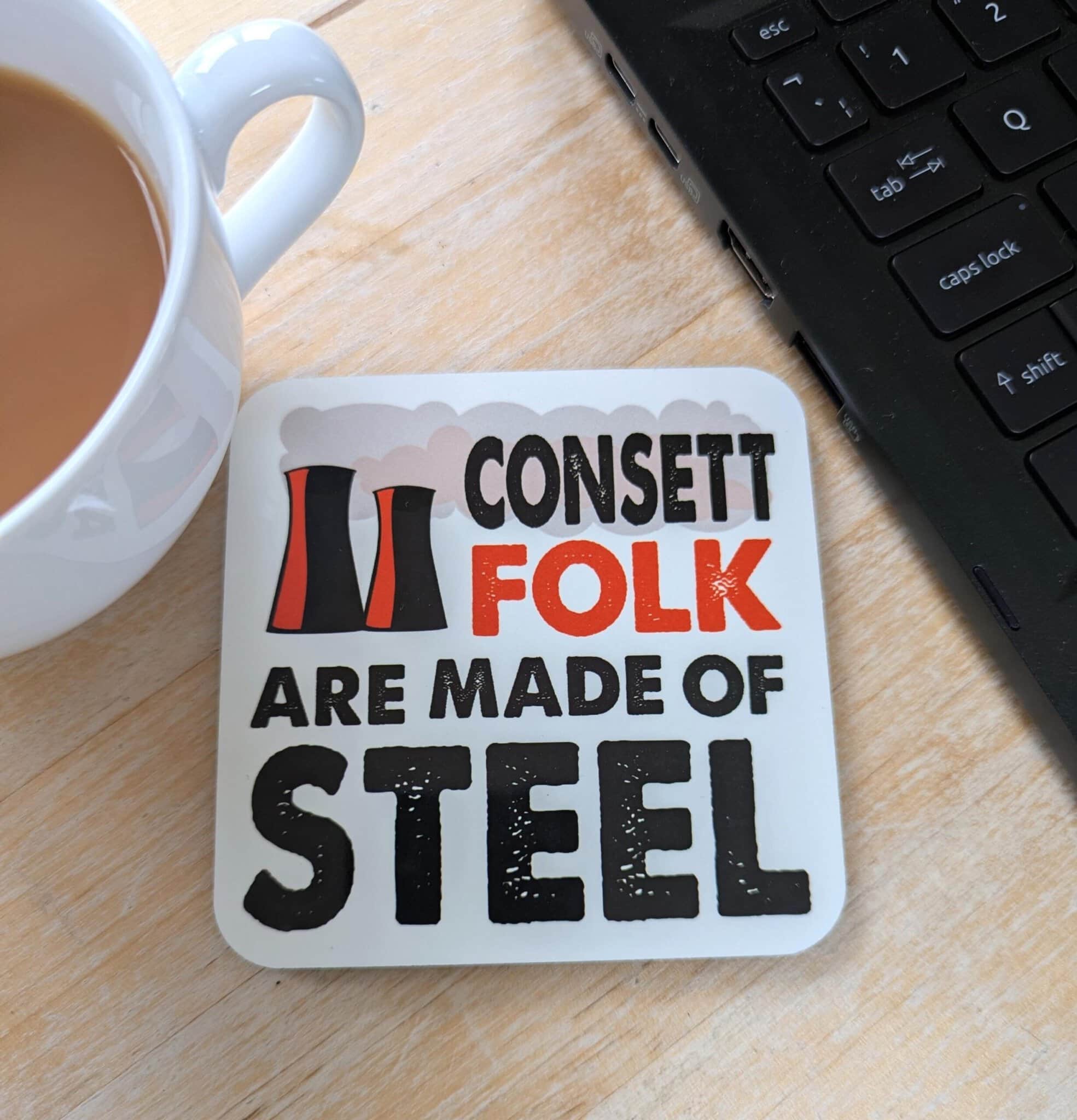 Consett Coaster – Folk Are Made of Steel